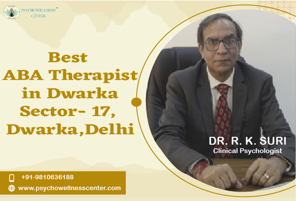 Best ABA Therapist in Dwarka Sector 17 Dwarka Delhi